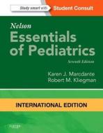 Nelson Essentials Of Pediatrics di Karen Marcdante, Robert M. Kliegman edito da Elsevier - Health Sciences Division