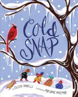 Cold Snap di Eileen Spinelli edito da KNOPF