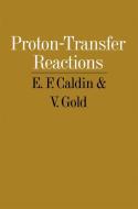 Proton-Transfer Reactions di E. F. Caldin, Victor Gold edito da Springer US