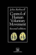 Control of Human Voluntary Movement di John Rothwell edito da Springer Netherlands