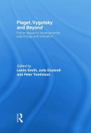 Piaget, Vygotsky & Beyond edito da Taylor & Francis Ltd
