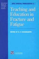Teaching and Education in Fracture and Fatigue edito da Taylor & Francis Ltd