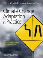 Climate Change Adaptation in Practice di Philipp Schmidt-Thome edito da Wiley-Blackwell