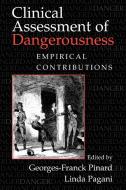 Clinical Assessment of Dangerousness edito da Cambridge University Press