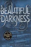 Beautiful Darkness di Kami Garcia, Margaret Stohl edito da Turtleback Books