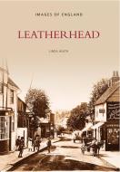 Leatherhead (Archive Photographs) di Linda Heath edito da The History Press