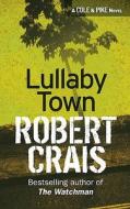 Lullaby Town di Robert Crais edito da Orion Publishing Co
