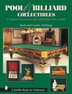 Pool and Billiard Collectibles: A Billiard Accessories and Collectibles Price Guide di Mark Stellinga edito da Schiffer Publishing Ltd