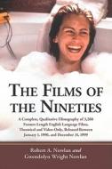 The Films of the Nineties di Robert A. Nowlan, Gwendolyn L. Nowlan edito da McFarland