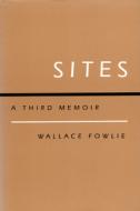 Sites di Wallace Fowlie edito da Duke University Press
