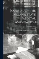 Journal of the Indiana State Medical Association; 25: no.1-12 (1932) edito da LIGHTNING SOURCE INC