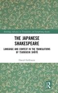 The Japanese Shakespeare di Daniel Gallimore edito da Taylor & Francis Ltd