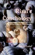 Rizal's Conchology di Jose A. Fadul edito da Lulu.com