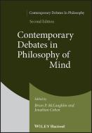 Contemporary Debates In Philosophy Of Mind, Second Edition di B McLaughlin edito da John Wiley And Sons Ltd