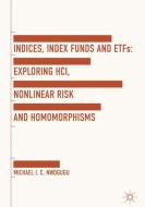 Indices, Index Funds And ETFs di Michael I. C. Nwogugu edito da Palgrave Macmillan