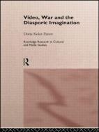 Video, War And The Diasporic Imagination di Dona Kolar-Panov edito da Taylor & Francis Ltd