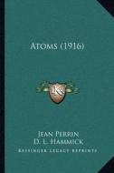 Atoms (1916) di Jean Perrin edito da Kessinger Publishing