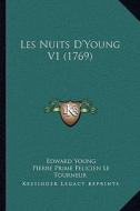 Les Nuits D'Young V1 (1769) di Edward Young, Pierre Le Tourneur edito da Kessinger Publishing