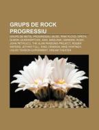 Grups De Rock Progressiu: Grups De Metal di Font Wikipedia edito da Books LLC, Wiki Series