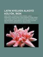 Latin Nyelven Alkot K Ltok, R K: Szent di Forr?'s Wikipedia edito da Books LLC, Wiki Series
