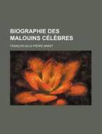 Biographie Des Malouins Celebres di Francois-gille-pierre Manet edito da General Books Llc