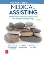 Pocket Guide For Medical Assisting: Administrative And Clinical Procedures di Kathryn Booth, Leesa Whicker, Terri Wyman edito da Mcgraw-hill Education