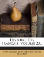 Histoire Des Francais, Volume 23... edito da Nabu Press