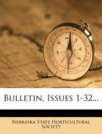 Bulletin, Issues 1-32... edito da Nabu Press