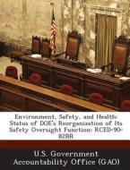 Environment, Safety, And Health edito da Bibliogov