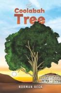 The Coolabah Tree di Norman Beck edito da Austin Macauley Publishers