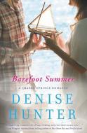 Barefoot Summer di Denise Hunter edito da Thomas Nelson Publishers