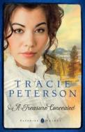 A Treasure Concealed di Tracie Peterson edito da Thorndike Press Large Print