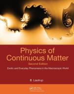 Physics of Continuous Matter di B. (The Niels Bohr Institute Lautrup edito da Taylor & Francis Inc
