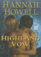 Highland Vow di Hannah Howell edito da Tantor Media Inc
