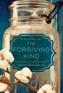 The Forgiving Kind di Donna Everhart edito da Kensington Publishing