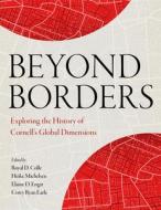 Beyond Borders edito da CORNELL UNIV PR