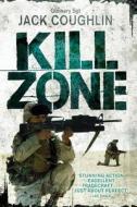 Kill Zone di Jack Coughlin, Donald A. Davis edito da Pan Macmillan