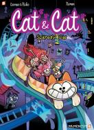 Cat and Cat #4: Scaredy Cat di Christophe Cazenove, Herve Richez edito da PAPERCUTZ