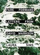 Fare Forward: Letters from David Markson di David Markson edito da POWERHOUSE BOOKS