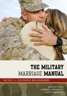 The Military Marriage Manual di Janelle B. Moore, Cheryl Lawhorne-Scott, Don Philpott edito da Government Institutes Inc.,U.S.