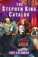 2021 Stephen King Catalog Desktop Calendar: Stephen King Goes to the Movies di Dave Hinchberger edito da OVERLOOK CONNECTION