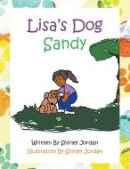 Lisa's Dog, Sandy di Shirley Jordan edito da LitFire Publishing, LLC