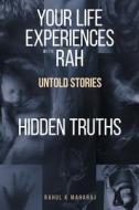 Your Life Experiences With Rah di Rahul K Maharaj edito da Authorhouse