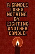 CANDLE LOSES NOTHING BY LIGHTI di M. Journals edito da INDEPENDENTLY PUBLISHED