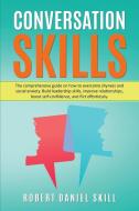 Conversation Skills Skills di Robert Daniel Skill edito da Antonino Orecchio