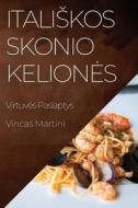 Itali¿kos Skonio Kelion¿s di Vincas Martini edito da Vincas Martini