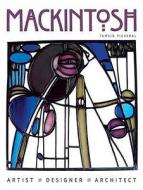 Mackintosh di Tamsin Pickeral edito da Flame Tree Publishing