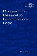 Bridges from Classical to Nonmonotonic Logic di David Makinson edito da College Publications