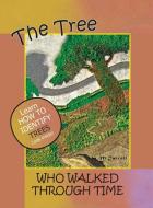 The Tree Who Walked Through Time di M. Carroll edito da Anamcara Press LLC