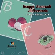 Buugga Soomaali Alifbeetada - Somali Alphabet edito da Kiazpora